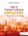 Image for Hard conversations unpacked  : the whos, the whens, and the what ifs