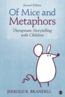 Image for Of mice and metaphors  : therapeutic storytelling with children