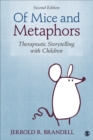 Image for Of Mice and Metaphors: Therapeutic Storytelling With Children