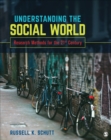Image for Understanding the social world: research methods for the 21st century