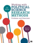 Image for Working with political science research methods  : problems and exercises