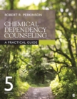 Image for Chemical dependency counseling: a practical guide