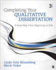 Image for Completing your qualitative dissertation: a road map from beginning to end