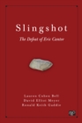 Image for Slingshot: the defeat of Eric Cantor