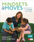 Image for Mindsets and moves  : strategies that help readers take charge, grades 1-8