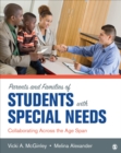 Image for Parents and Families of Students With Special Needs: Collaborating Across the Age Span