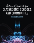 Image for Action Research for Classrooms, Schools, and Communities