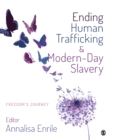 Image for Ending human trafficking and modern-day slavery  : freedom&#39;s journey