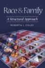 Image for Race &amp; family: a structural approach