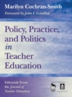 Image for Policy, Practice, and Politics in Teacher Education: Editorials From the Journal of Teacher Education