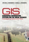 Image for Geographic Information Systems for the Social Sciences: Investigating Space and Place