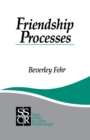 Image for Friendship processes.