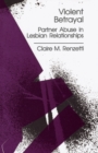 Image for Violent betrayal: partner abuse in lesbian relationships
