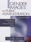 Image for Gender images in public administration: legitimacy and the administrative state