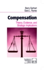 Image for Compensation: theory, evidence, and strategic implications