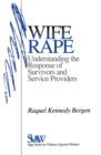 Image for Wife rape: understanding the response of survivors and service providers.