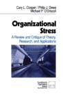 Image for Organizational stress: a review and critique of theory, research, and applications