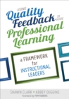 Image for Using quality feedback to guide professional learning: a framework for instructional leaders