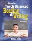 Image for How to Teach Balanced Reading and Writing