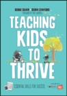 Image for Teaching kids to thrive  : essential skills for success