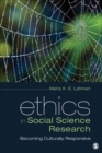 Image for Ethics in social science research  : becoming culturally responsive