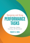 Image for Designing and using performance tasks  : enhancing student learning and assessment