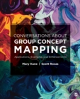 Image for Conversations About Group Concept Mapping: Applications, Examples, and Enhancements