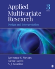 Image for Applied multivariate research: design and interpretation