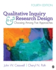 Image for Qualitative inquiry &amp; research design: choosing among five approaches.