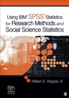 Image for Using IBM SPSS statistics for research methods and social science statistics