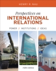 Image for Perspectives on international relations: power, institutions, and ideas