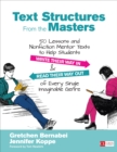 Image for Text Structures From the Masters: 50 Lessons and Nonfiction Mentor Texts to Help Students Write Their Way In and Read Their Way Out of Every Single Imaginable Genre, Grades 6-10
