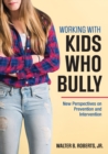 Image for Working With Kids Who Bully