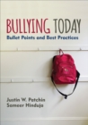 Image for Bullying Today: Bullet Points and Best Practices
