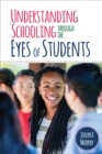 Image for Understanding schooling through the eyes of students