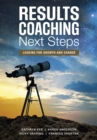 Image for RESULTS coaching next steps: leading for growth and change