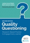 Image for Quality questioning: research-based practice to engage every learner