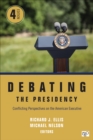 Image for Debating the Presidency