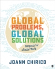 Image for Global Problems, Global Solutions: Prospects for a Better World