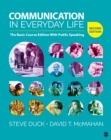 Image for Communication in everyday life: the basic course edition with public speaking
