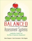 Image for Balanced assessment systems  : leadership, quality, and the role of classroom assessment