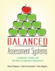 Image for Balanced assessment systems: leadership, quality, and the role of classroom assessment