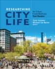 Image for Researching city life  : an urban field methods text-reader