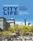 Image for Researching City Life: An Urban Field Methods Text Reader