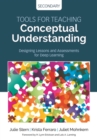 Image for Tools for teaching conceptual understanding, secondary: designing lessons and assessments for deep learning