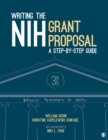 Image for Writing the NIH Grant Proposal: A Step-by-Step Guide