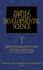 Image for Handbook of applied developmental science: promoting positive child, adolescent, and family development through research, policies, and programs