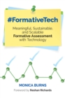 Image for #FormativeTech: meaningful, sustainable, and scalable formative assessment with technology