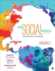 Image for Our Social World: Condensed : An Introduction to Sociology