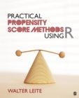 Image for Practical propensity score methods using R